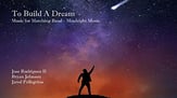 To Build a Dream Marching Band sheet music cover